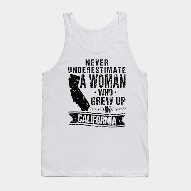 Never Underestimate A Woman Who Grew Up In California Tank Top by Humbas Fun Shirts